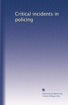 Critical Incidents in Policing: Revised
