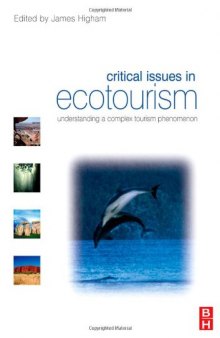 Critical Issues in Ecotourism: understanding a complex tourism phenomenon