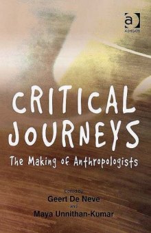 Critical Journeys: The Making of Anthropologists