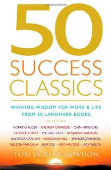 50 Success Classics: Winning Wisdom for Work and Life From 50 Landmark Books