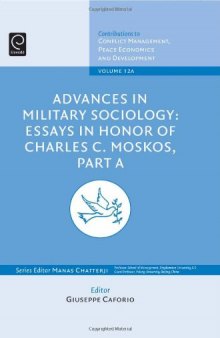 Advances in Military Sociology: Essays in Honour of Charles C. Moskos