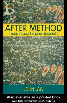 After Method: Mess in Social Science Research