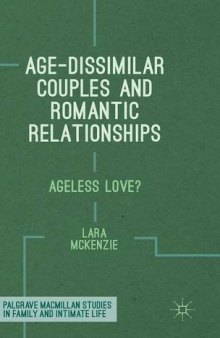 Age-Dissimilar Couples and Romantic Relationships: Ageless Love?
