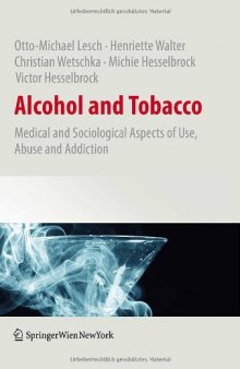 Alcohol and Tobacco: Medical and Sociological Aspects of Use, Abuse and Addiction
