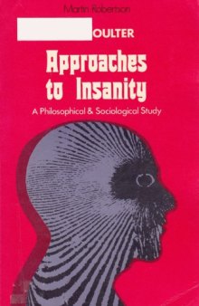 Approaches to Insanity: A Philosophical and Sociological Study