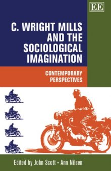 C. Wright Mills and the Sociological Imagination: Contemporary Perspectives