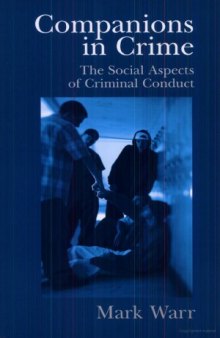 Companions in Crime: the social aspects of criminal conduct