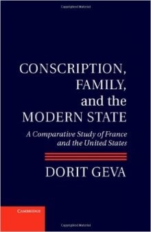 Conscription, Family, and the Modern State: A Comparative Study of France and the United States