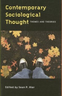 Contemporary Sociological Thought: Themes and Theories