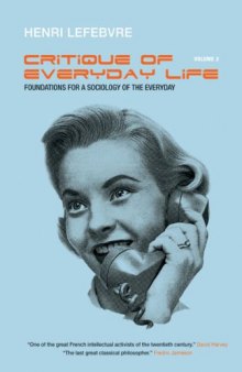 Critique of Everyday Life, Vol. 2: Foundations for a Sociology of the Everyday