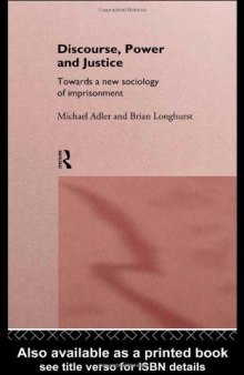 Discourse, Power and Justice (International Library of Sociology)