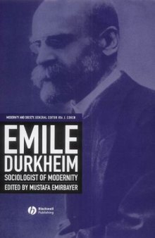 Emile Durkheim: sociologist of modernity