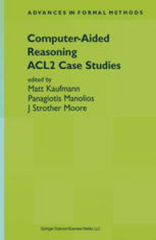 Computer-aided reasoning: ACL2 case studies