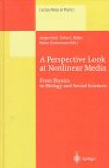 A perspective look at nonlinear media: from physics to biology and social sciences