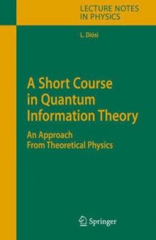 A Short Course In Quantum Information Theory An Approach From Theoretical Physics