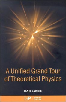 A unified grand tour of theoretical physics