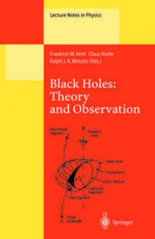 Black Holes: Theory and Observation : Proceedings of the 179th W.E. Heraeus Seminar Held at Bad Honnef, Germany, 18-22 August 1997