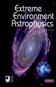 Extreme Environment Astrophysics