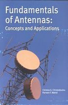 Fundamentals of antennas : concepts and applications