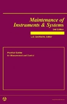 Maintenance of Instruments & Systems: Practical Guides For Measurement And Control (Practical Guides for Measurement and Control)  