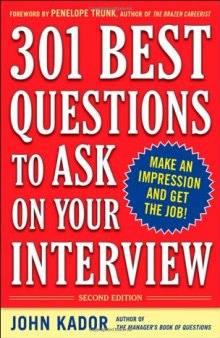 301 Best Questions to Ask on Your Interview, Second Edition