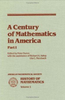 A Century of mathematics in America (History of Mathematics, Vol 1)