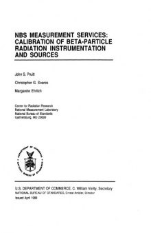 NBS Measurement Services: Calibration of Beta-Particle radiation Instrumentation and Sources