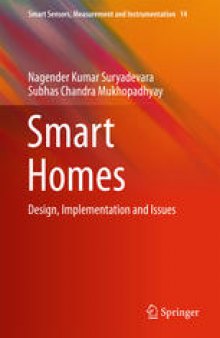 Smart Homes: Design, Implementation and Issues