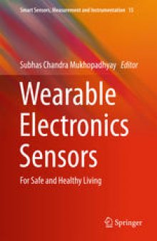 Wearable Electronics Sensors: For Safe and Healthy Living