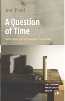 A Question of Time: Freud in the Light of Heidegger's Temporality