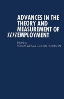 Advances in the Theory and Measurement of Unemployment