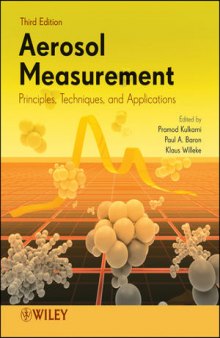 Aerosol Measurement: Principles, Techniques, and Applications, Third Edition