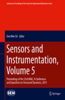 Sensors and Instrumentation, Volume 5: Proceedings of the 33rd IMAC, A Conference and Exposition on Structural Dynamics, 2015