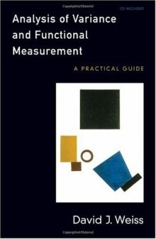 Analysis of Variance and Functional Measurement: A Practical Guide includes