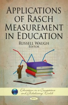 Applications of Rasch Measurement in Education (Education in a Competitive and Globalizing World)  