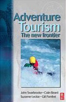 Adventure tourism : the new frontier