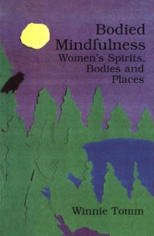 Bodied Mindfulness: Women’s Spirits, Bodies and Places