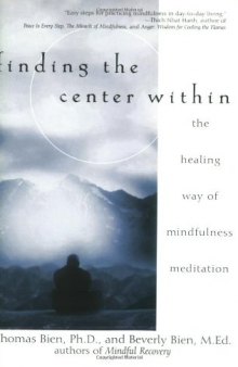 Finding the Center Within: The Healing Way of Mindfulness Meditation