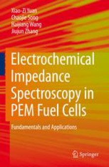Electrochemical Impedance Spectroscopy in PEM Fuel Cells: Fundamentals and Applications