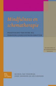 Mindfulness en schematherapie: Praktische training bij persoonlijkheidsproblematiek