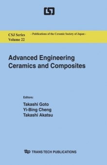 Advanced engineering ceramics and composites : selected, peer reviewed papers from the 4th International Symposium on Advanced Ceramics, Osaka International Convention Center, November 14-18, 2010, Japan
