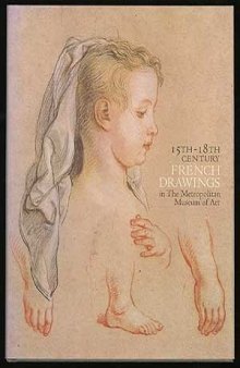 15th-18th Century French Drawings in the Metropolitan Museum of Art
