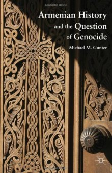 Armenian History and the Question of Genocide  