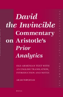 David the Invincible, Commentary on Aristotle's Prior Analytics: Critical Old Armenian Text with an English Translation, Introduction and Notes