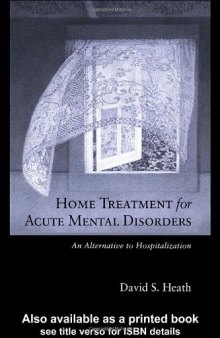 Home Treatment for Acute Mental Disorders: An Alternative to Hospitalization