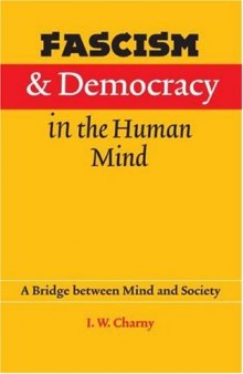 Fascism and democracy in the human mind: a bridge between mind and society