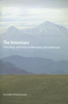 The Armenians: From Kings and Priests to Merchants and Commissars
