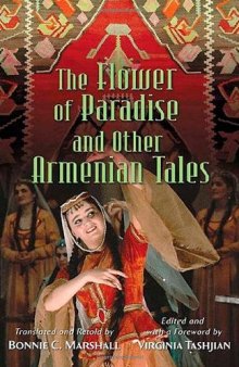 The Flower of Paradise and Other Armenian Tales (World Folklore Series)