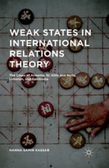 Weak States in International Relations Theory: The Cases of Armenia, St. Kitts and Nevis, Lebanon, and Cambodia