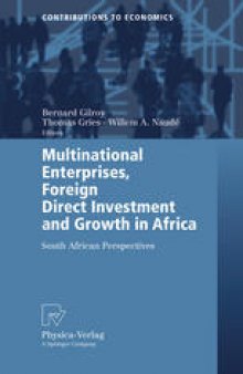 Multinational Enterprises, Foreign Direct Investment and Growth in Africa: South African Perspectives